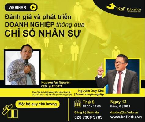 Webinar “ĐÁNH GIÁ VÀ PHÁT TRIỂN DOANH NGHIỆP THÔNG QUA CHỈ SỐ NHÂN SỰ