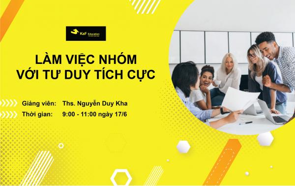 LÀM VIỆC NHÓM VỚI TƯ DUY TÍCH CỰC